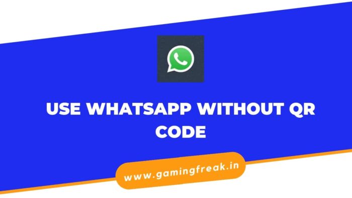 use WhatsApp without QR code